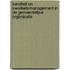 Kwaliteit en kwaliteitsmanagement in de gemeentelijke organisatie