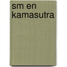 SM en Kamasutra by Richard Fox