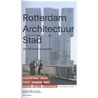 Rotterdam architectuur stad door Paul Groenendijk
