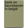Bank en beurswezen in België door Kevin de Muynck