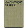 Levensvreugde na BDE's door Penny Sartori