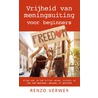 Vrijheid van meningsuiting voor beginners door Renzo Verwer