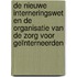 De nieuwe interneringswet en de organisatie van de zorg voor geïnterneerden