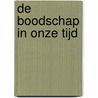 De boodschap in onze tijd by Hidayat Inayat-Khan