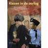 Kiezen in de oorlog by Marte Jongbloed