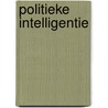 Politieke intelligentie door Dees van Oosterhout