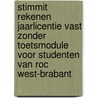 Stimmit Rekenen Jaarlicentie vast zonder toetsmodule voor studenten van ROC West-Brabant by Gerben Vink