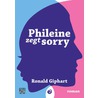 Phileine zegt sorry by Ronald Giphart