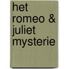 Het Romeo & Juliet mysterie door Bjorn van den Eynde