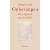 Onbevangen door Johan Goud