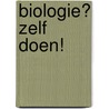 Biologie? Zelf doen! door Wim Launspach