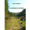 Le chemin du retour by Jean l'Agneau