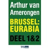 Brussel Eurabia by Arthur van Amerongen