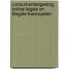 Consumentengedrag online legale en illegale kansspelen door Siemen van der Werff