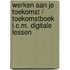 Werken aan je Toekomst / Toekomstboek i.c.m. digitale lessen