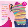 Er was eens een prins en die wou een prinses (met cd) door Martine Bijl