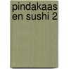 Pindakaas en Sushi 2 door Roderick Leeuwenhart