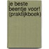 Je beste beentje voor! (Praktijkboek)