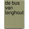 De bus van Langhout by Hans van der Wereld