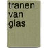 Tranen van glas