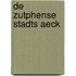 De Zutphense Stadts Aeck