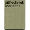 JIJ&Techniek leerjaar 1 by Unknown
