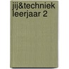 JIJ&Techniek leerjaar 2 by Unknown