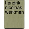 Hendrik Nicolaas Werkman door Peter Jordens