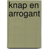 Knap en arrogant by Jennifer Hayward