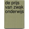 De prijs van zwak onderwijs door Paul Jungbluth