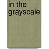 In the Grayscale by Unknown