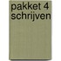 PAKKET 4 SCHRIJVEN