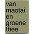 Van Maotai en groene thee