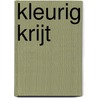 Kleurig krijt door Jan van Laar