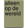 Alleen op de wereld by Hector Malot