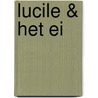 Lucile & het ei door Louise Odilon