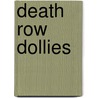 Death row dollies door Linda Polman