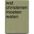 Wat christenen moeten weten
