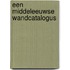 Een middeleeuwse wandcatalogus