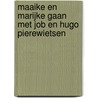 Maaike en Marijke gaan met Job en Hugo pierewietsen by Jannie Koetsier-Schokker