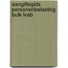 Aangiftegids personenbelasting Bulk LVAB by Unknown
