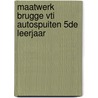 Maatwerk Brugge VTI autospuiten 5de leerjaar door S.A.J. van Iersel