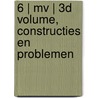 6 | MV | 3D volume, constructies en problemen by Anny Cooreman