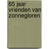 65 jaar Vrienden Van Zonnegloren