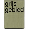 Grijs gebied door Marion Pauw