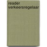 Reader verkeersregelaar door Cees Kroon