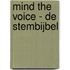 Mind the voice - de stembijbel