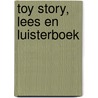 Toy Story, lees en luisterboek by Unknown