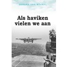 Als haviken vielen we aan by Gerard van Boekel