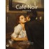 Café Noir